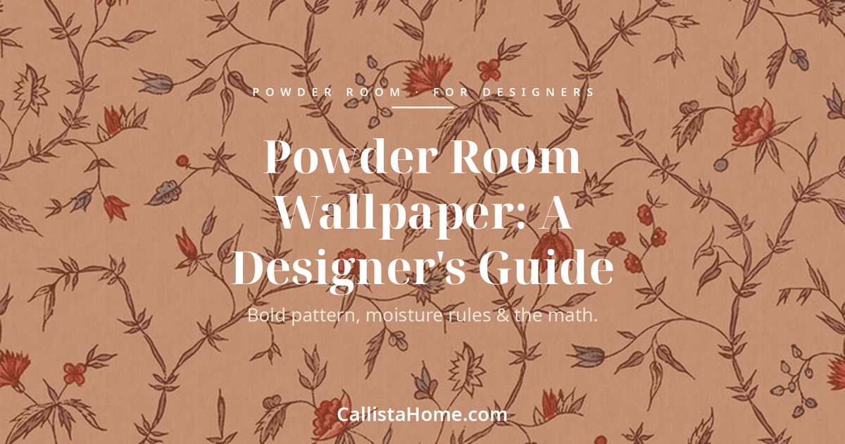 Jardin d'Oeillets 87A French carnation wallpaper in a powder room design guide — bold floral pattern, moisture rules, and panel math for interior designers