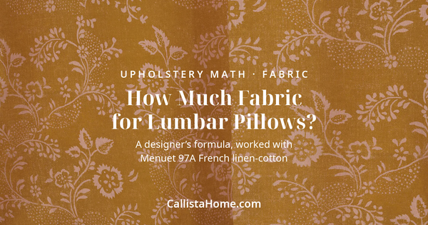Menuet 97A French linen-cotton fabric in gold floral - blog cover for How Much Fabric for Lumbar Pillows? A Designer's Formula, a fabric yardage guide for interior designers.